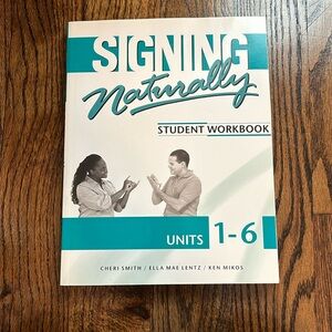 Signing naturally student workbook units 1 to 6